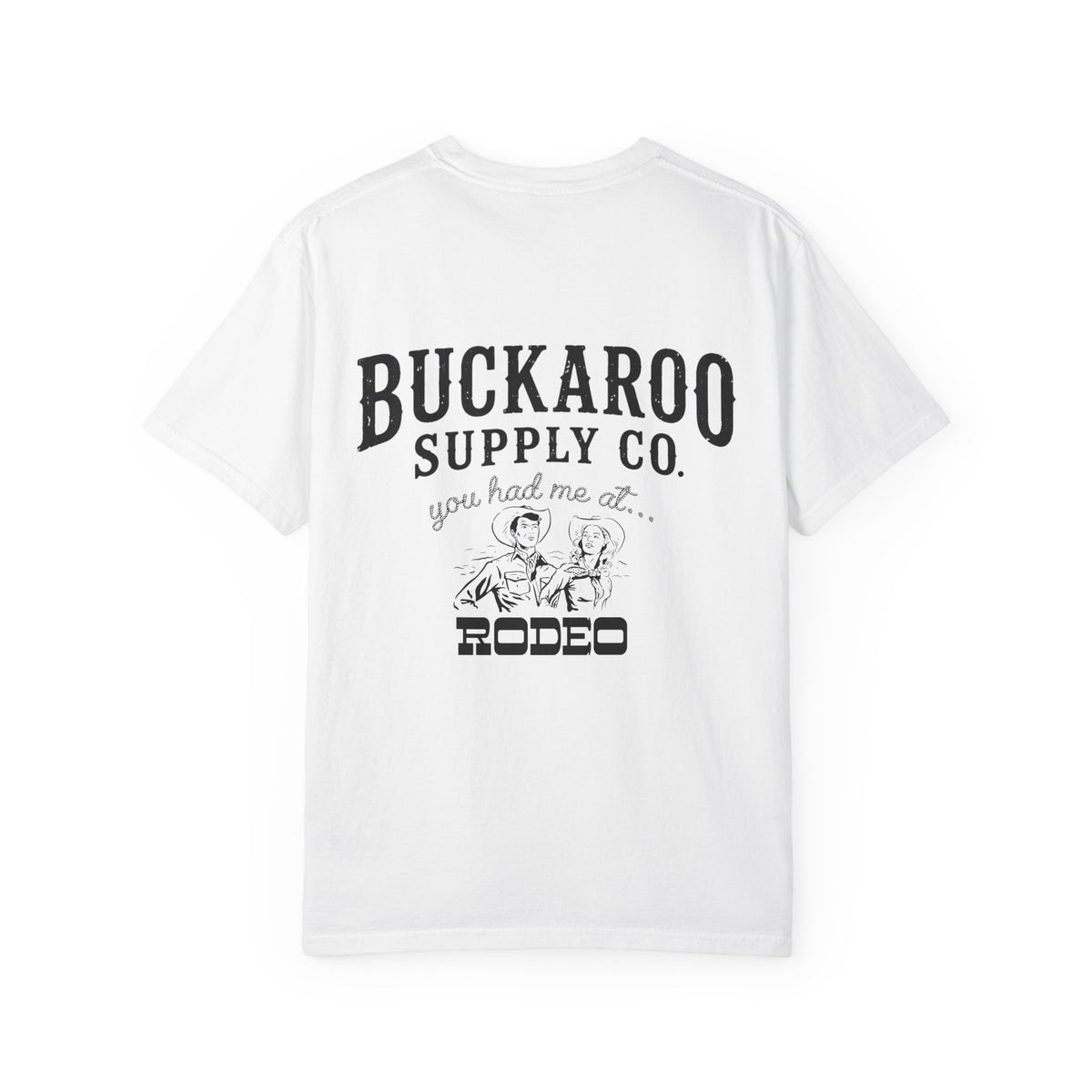 You Had Me at Rodeo Western T-Shirt